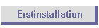 Erstinstallation